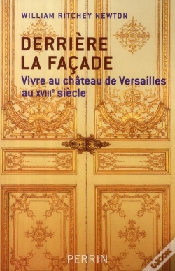 Capa do artigo Derrière La Façade ; Vivre Au Château De Versailles Au Xviii Siècle