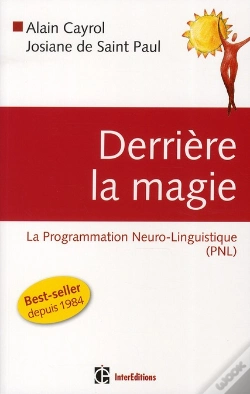 Capa do artigo Derriere La Magie - La Programmation Neuro-Linguistisque (Pnl), 2e Edition