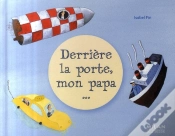 Capa do artigo Derrière La Porte, Mon Papa...