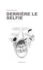 Derrière Le Selfie - Preview