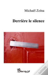 Derriere Le Silence