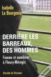 Capa do artigo Derrière Les Barreaux, Des Hommes : Femme Et Aumônier À Fleury-Mérogis