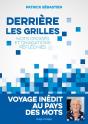 Derriere Les Grilles - Mots Croises Et Divagations Reflechies - Preview
