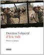 Derrière L'Objectif D'Eric Valli ; Photos Et Propos - Preview