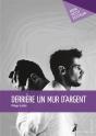 Derrière Un Mur D'Argent - Preview