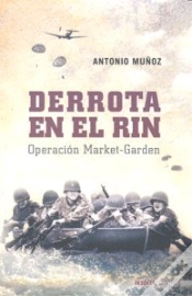 Capa do artigo Derrota En El Rin Operacion Market Garden