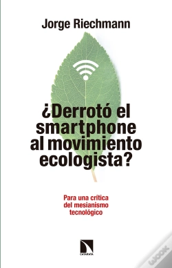 Capa do artigo ¿Derrotó El "Smartphone" Al Movimiento Ecologista?