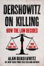Dershowitz On Killing - Preview