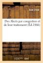 Des Abces Par Congestion Et De Leur Traitement - Preview