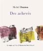 Des Achevés - Preview