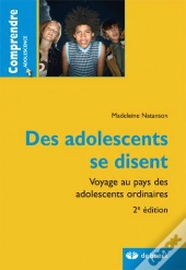 Des Adolescents De Disent ; Voyage Au Pays Des Adolescents Ordinaires