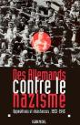 Des Allemands Contre Le Nazisme ; Oppositions Et Résistances, 1933-1945 - Preview