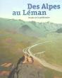 Des Alpes Au Leman ; Images De La Prehistoire - Preview