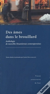 Capa do artigo Des Âmes Dans Le Brouillard ; Anthologie De Nouvelles Lituaniennes Contemporaines