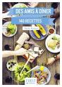 Des Amis À Dîner ; 140 Recettes (2e Édition) - Preview