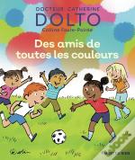 Des Amis De Toutes Les Couleurs