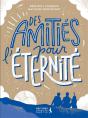 Des Amitiés Pour L'Éternité - Preview