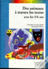 Des Animaux A Travers Les Textes Avec Les 5-6 Ans