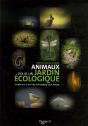 Des Animaux Et Des Insectes Pour Un Jardin Écologique - Preview