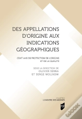 Des Appellations D'Origine Aux Indications Géographiques