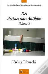 Des Artistes Sous Antibios Volume 2