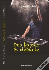 Des Basses & Débâcle