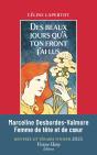 Des Beaux Jours Qu'À Ton Front J'Ai Lus : Vie De Marceline Desbordes-Valmore - Preview