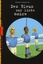 Des Bleus Sur Liste Noire - Preview