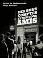Des Bons Comptes Et Des Bons Amis - Preview