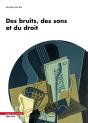 Des Bruits, Des Sons Et Du Droit - Preview