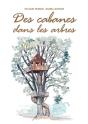 Des Cabanes Dans Les Arbres - Preview