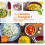 Des Céréales Qui Changent ! Plus De Protéines, Vitamines, Minéraux... Et Moins De Gluten - Preview