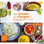 Des Céréales Qui Changent ! Plus De Protéines, Vitamines, Minéraux... Et Moins De Gluten