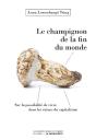 Des Champignons A La Fin Du Monde - Preview