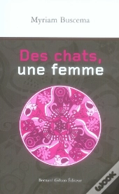 Des Chats, Une Femme
