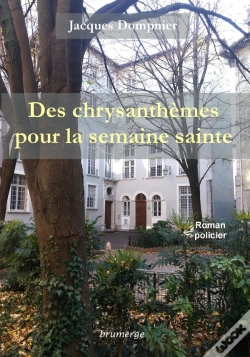 Capa do artigo Des Chrysanthèmes Pour La Semaine Sainte
