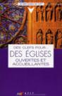 Des Clefs Pour... Des  Eglises Ouvertes Et Accueillantes - Preview