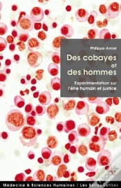 Capa do artigo Des Cobayes Et Des Hommes ; Expérimentation Sur L