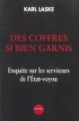 Des Coffres Si Bien Garnis ; Enquete Sur Les Serviteurs De L'Etat-Voyou - Preview