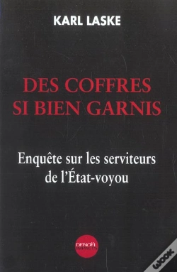 Capa do artigo Des Coffres Si Bien Garnis ; Enquete Sur Les Serviteurs De L'Etat-Voyou