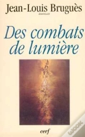 Des Combats De Lumière