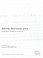Des Corps Dans L'Espace Public : Monstration, Dissimulation, Mouvement - Preview