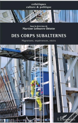 Capa do artigo Des Corps Subalternes ; Migrations, Expériences, Récits