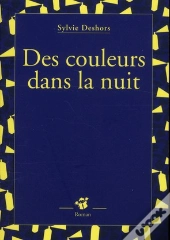 Des Couleurs Dans La Nuit