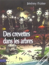 Des Crevettes Dans Les Arbres