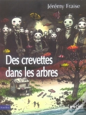 Capa do artigo Des Crevettes Dans Les Arbres