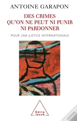 Capa do artigo Des Crimes Qu'On Ne Peut Ni Punir Ni Pardonner : Pour Une Justice Internationale
