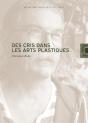 Des Cris Dans Les Arts Plastiques - Preview