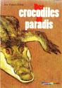 Des Crocodiles Au Paradis - Preview
