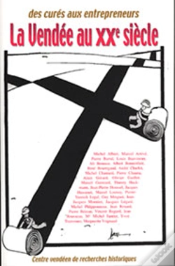 Capa do artigo Des Cures Aux Entrepreneurs : La Vendee Au Xx Siecle
